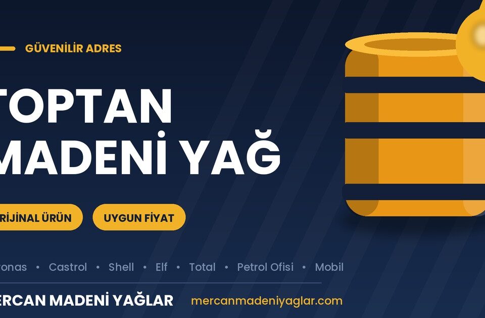 toptan madeni yağ