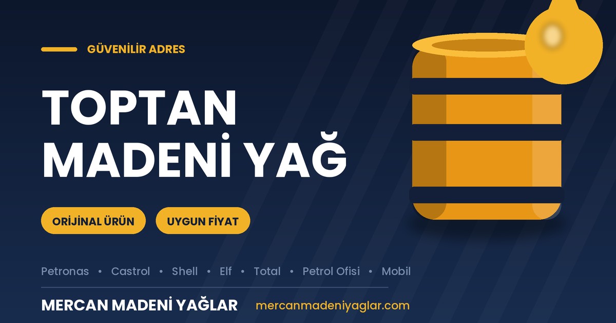 toptan madeni yağ