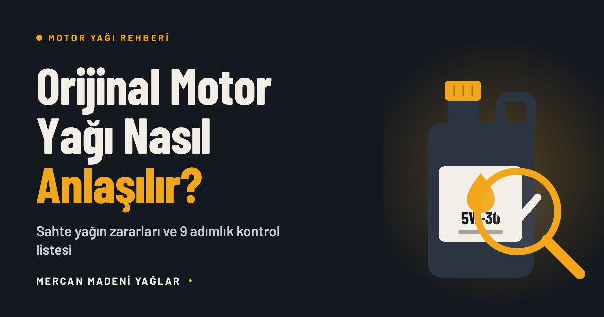 Orijinal Motor Yağı Nasıl Anlaşılır? Sahte Yağın Zararları
